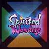 Spirited Wonders